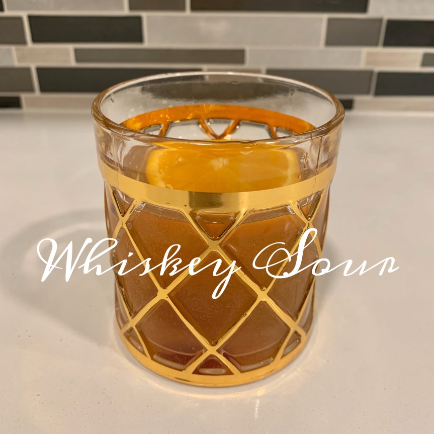 Classic Cocktail Series Day 12: Whiskey&nbsp;Sour